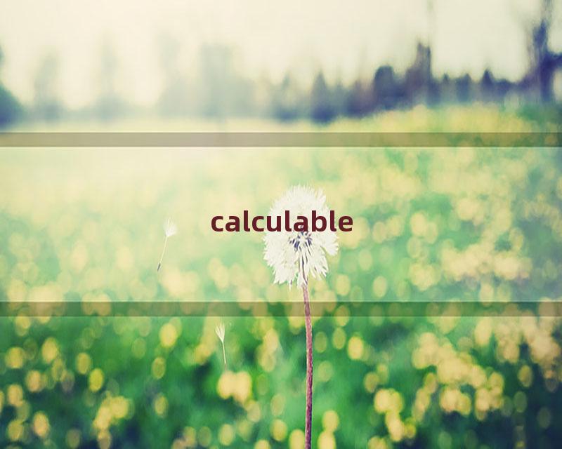 calculable