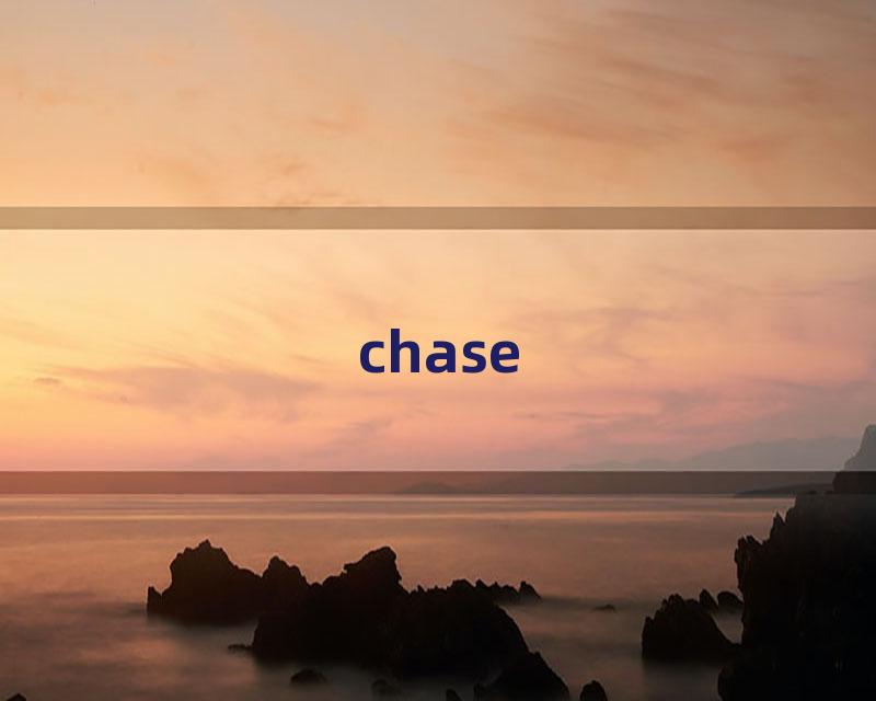 chase