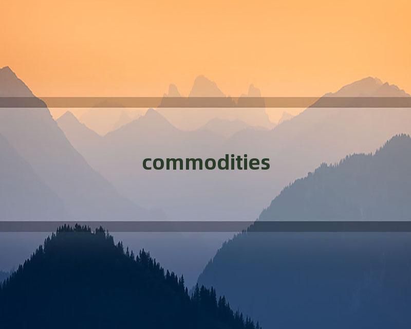 commodities